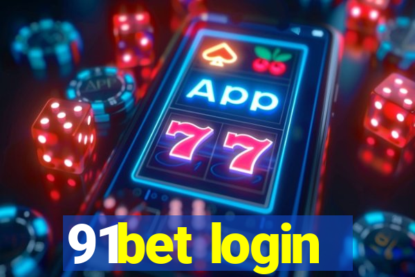 91bet login